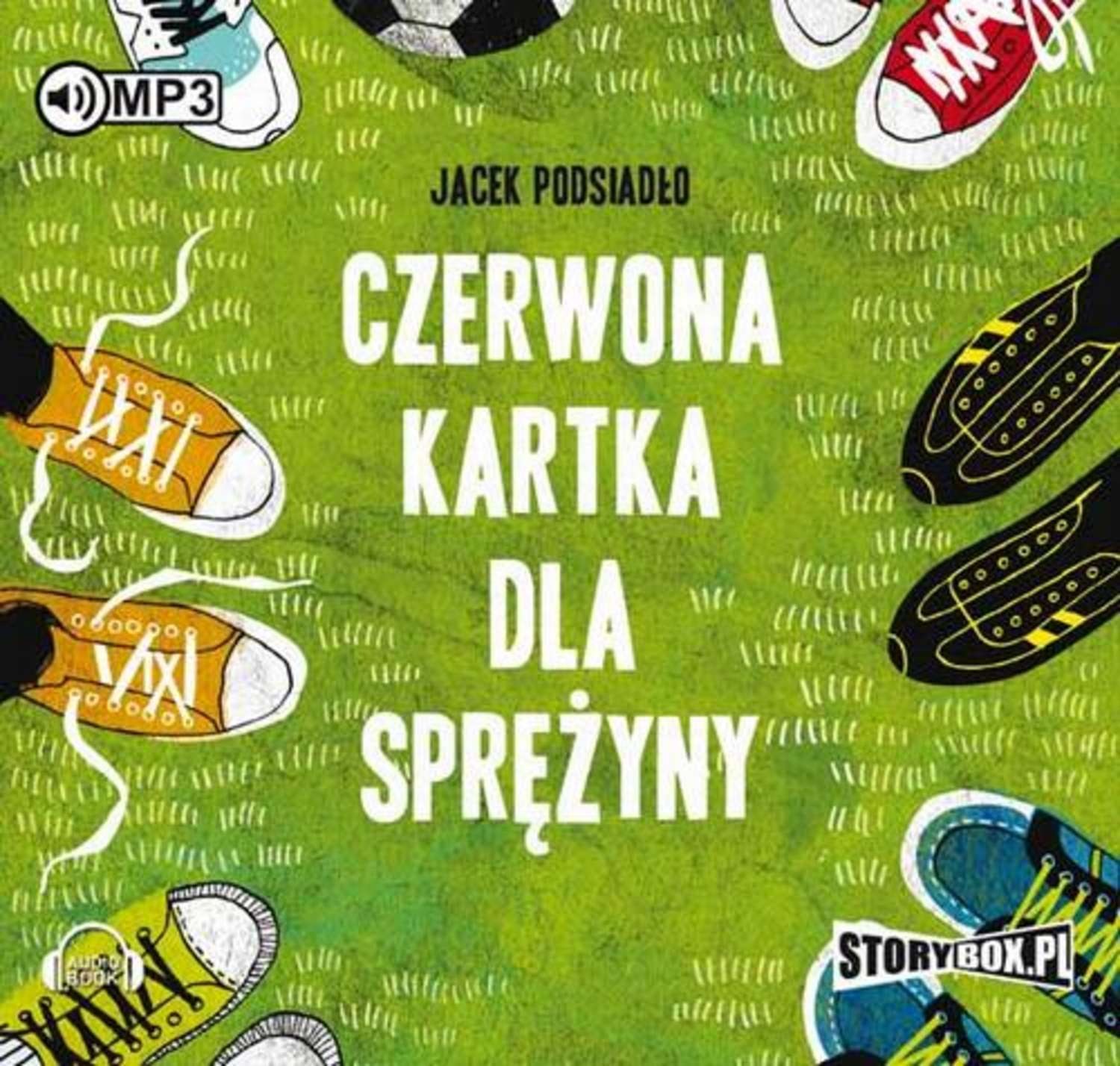 Czerwona kartka dla Sprężyny - Jacek Podsiadło - Audiobook ...