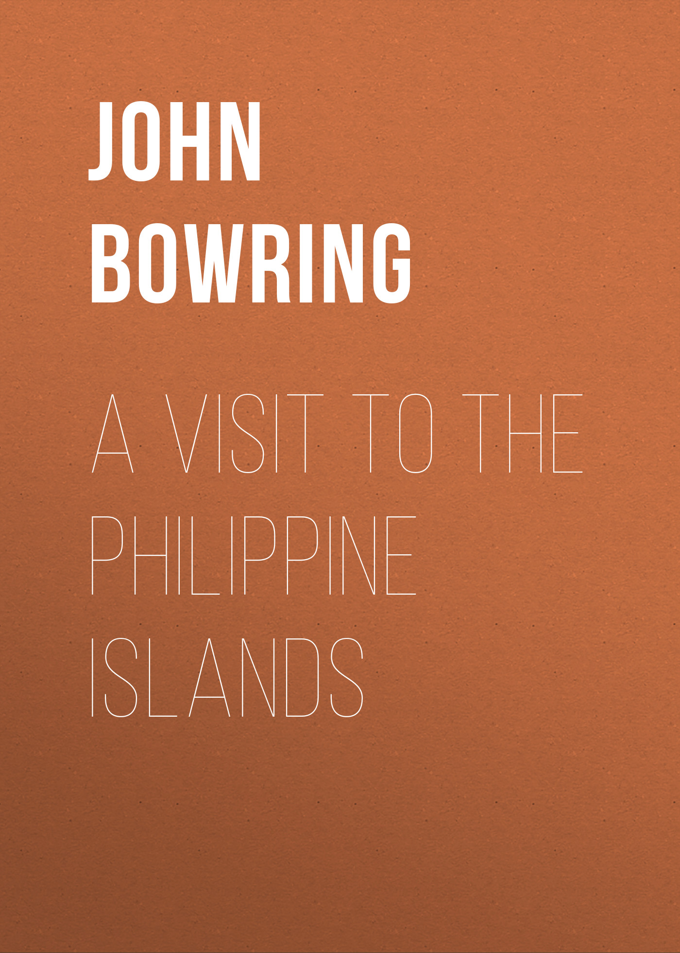 A Visit to the Philippine Islands