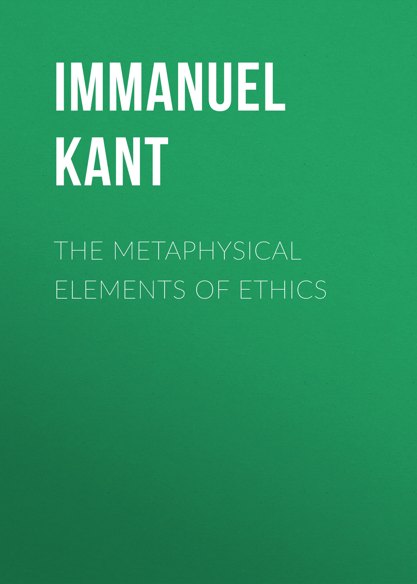 The Metaphysical Elements of Ethics