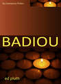 Badiou. A Philosophy of the New