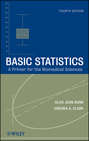 Basic Statistics. A Primer for the Biomedical Sciences