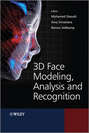 3D Face Modeling, Analysis and Recognition