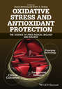 Oxidative Stress and Antioxidant Protection