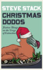 Christmas Dodos: Festive Things on the Verge of Extinction