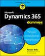 Microsoft Dynamics 365 For Dummies