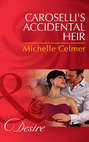 Caroselli\'s Accidental Heir