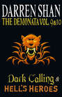 Volumes 9 and 10 - Dark Calling\/Hell’s Heroes