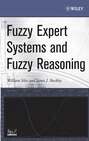 Fuzzy Expert Systems and Fuzzy Reasoning