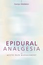 Epidural Analgesia in Acute Pain Management