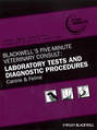 Blackwell\'s Five-Minute Veterinary Consult: Laboratory Tests and Diagnostic Procedures
