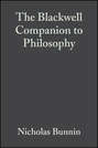 The Blackwell Companion to Philosophy