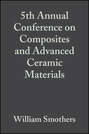 5th Annual Conference on Composites and Advanced Ceramic Materials