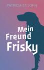 Mein Freund Frisky