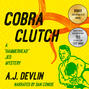 Cobra Clutch - A \"Hammerhead\" Jed Mystery, Book 1 (Unabridged)