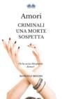 Amori Criminali Una Morte Sospetta