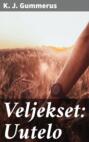 Veljekset: Uutelo