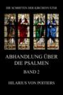 Abhandlungen über die Psalmen, Band 2