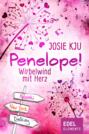 Penelope! - Wirbelwind mit Herz