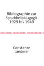 Bibliographie zur Sprachheilpädagogik 1929 bis 1949