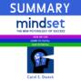 Summary: Mindset. The New Psychology of Success. How we can learn to fulfill our potential. Carol S. Dweck