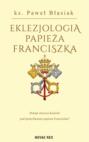 Eklezjologia Papieża Franciszka