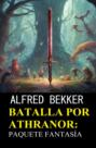 Batalla por Athranor: Paquete Fantasía