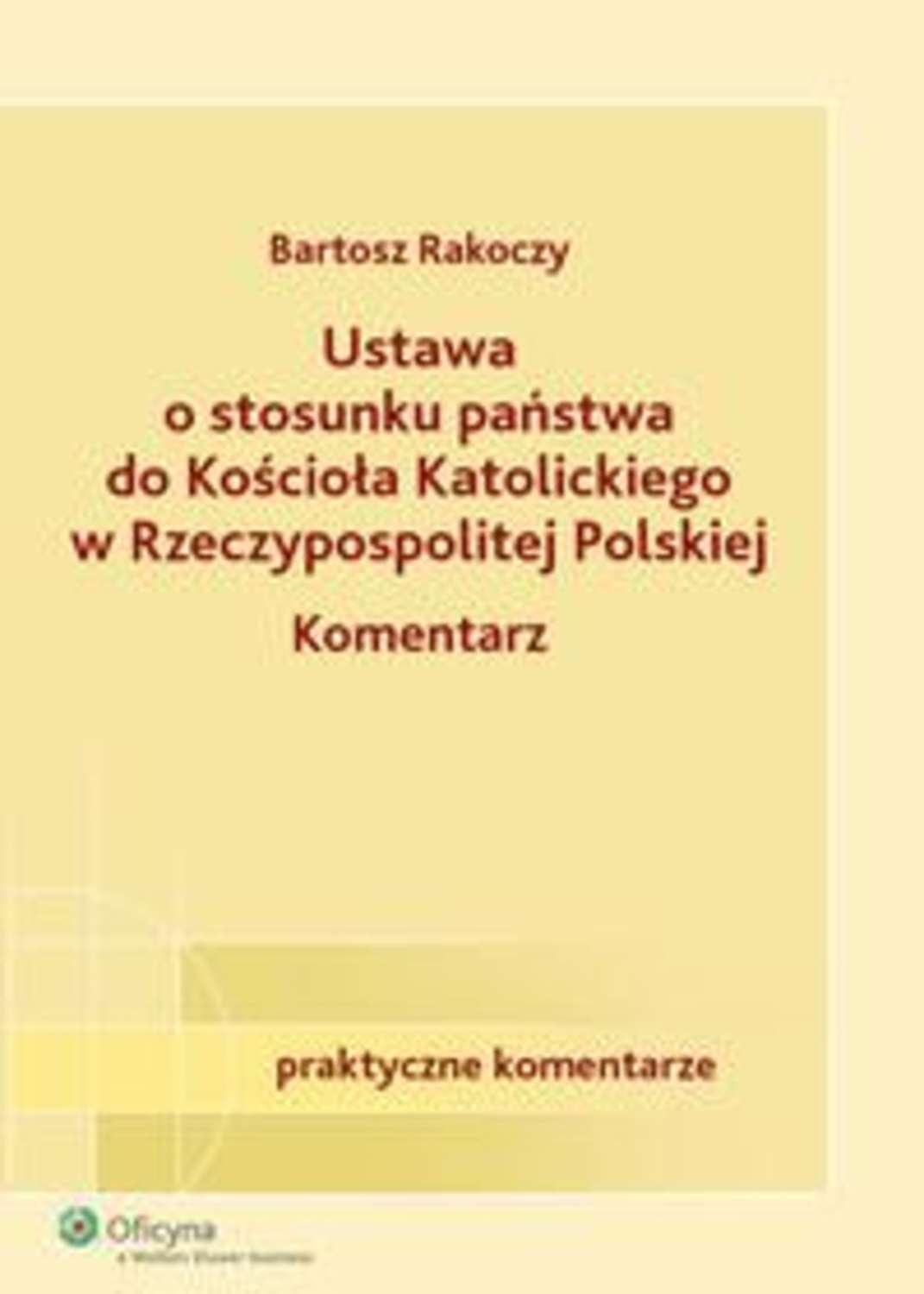 Bartosz Rakoczy, Ustawa O Stosunku Państwa Do Kościoła Katolickiego ...