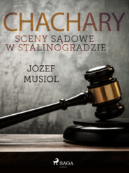 Chachary. Sceny sądowe w Stalinogradzie